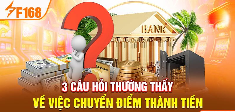 3 câu hỏi thường thấy về việc chuyển điểm thành tiền 3 câu hỏi thường thấy về việc chuyển điểm thành tiền