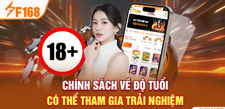 Chính sách về độ tuổi có thể tham gia trải nghiệm Chính sách về độ tuổi có thể tham gia trải nghiệm
