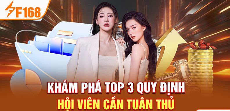 Khám phá top 3 quy định hội viên cần tuân thủ Khám phá top 3 quy định hội viên cần tuân thủ